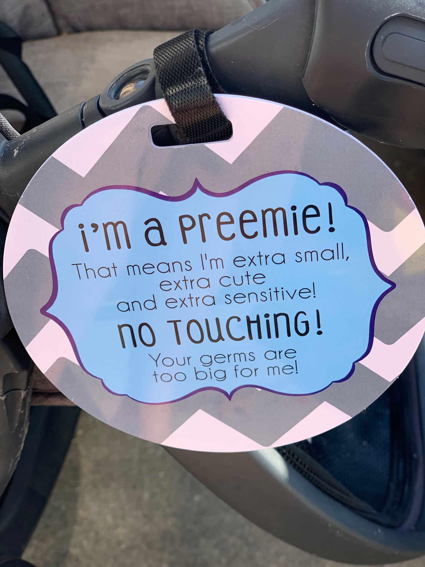 Blue Preemie No Touching and Stroller Tag
