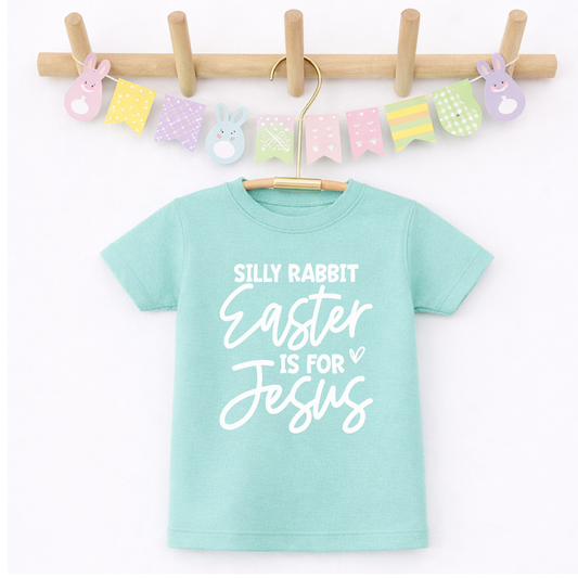 Kids Easter Shirt, Silly Rabbit Easter is for Jesus Tee